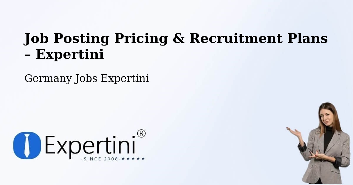 Job Posting Pricing & Recruitment Plans – Asselfingen - Asselfingen, Germany Jobs Expertini